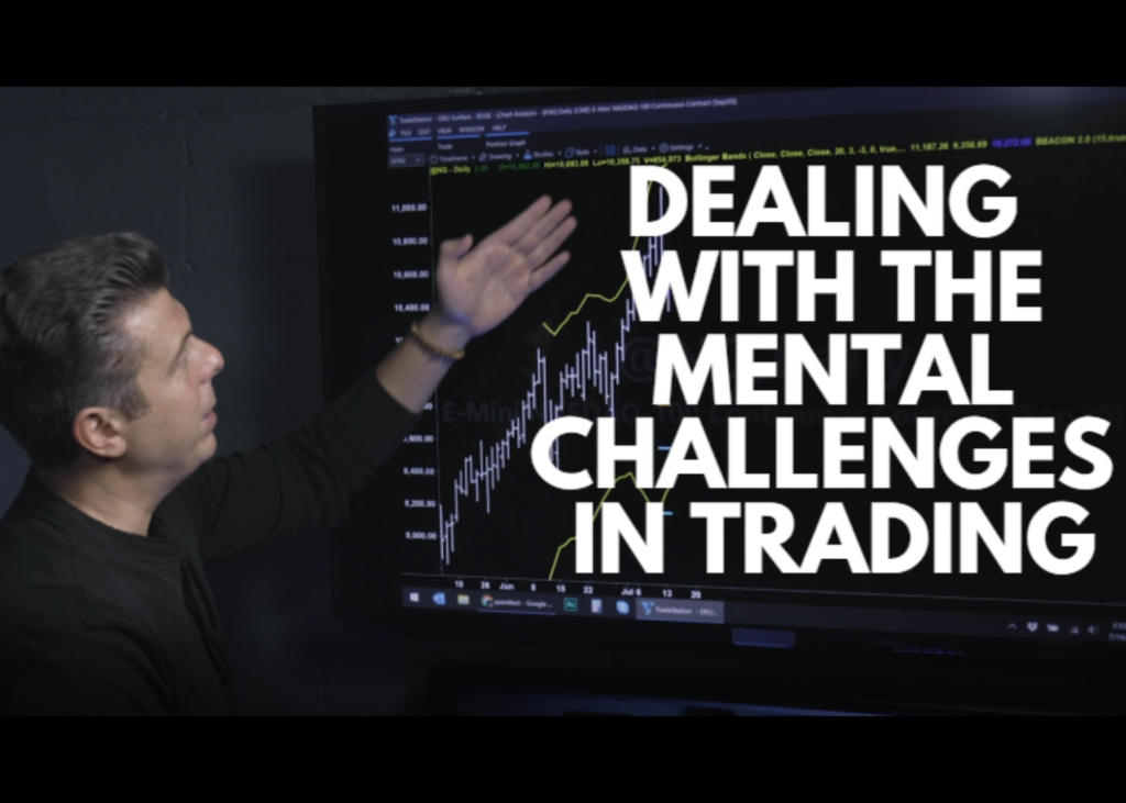 Dealing With The Mental Challenges In Trading